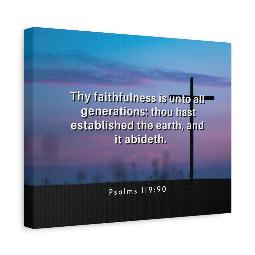 Scripture Canvas Thy Faithfulness Psalm 119:90 Christian Wall Art Bible Verse